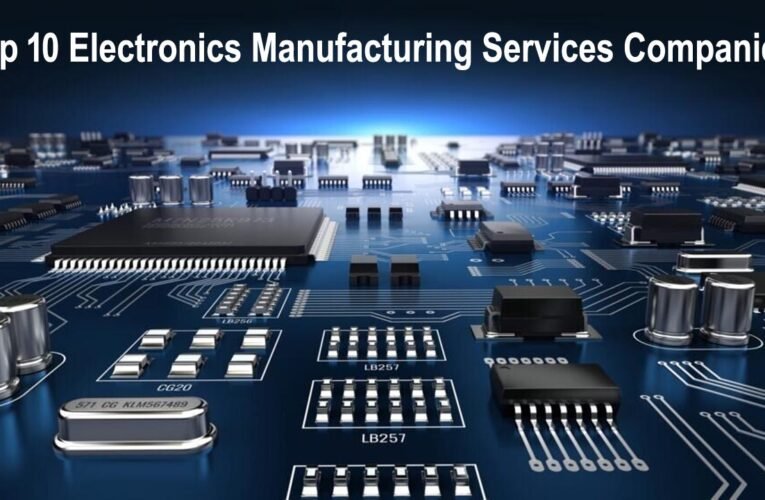 Leading the Charge: Exploring the Top 10 Electronics Manufacturing Services Companies